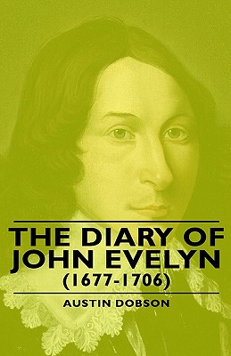 Bild des Verkufers fr The Diary of John Evelyn (1677-1706) (Hardback or Cased Book) zum Verkauf von BargainBookStores
