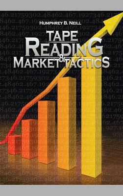 Image du vendeur pour Tape Reading & Market Tactics (Hardback or Cased Book) mis en vente par BargainBookStores