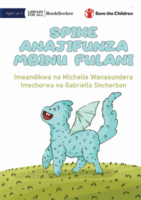 Seller image for Spike Learns Some Tricks - Spike Anajifunza Mbinu Fulani (Paperback or Softback) for sale by BargainBookStores