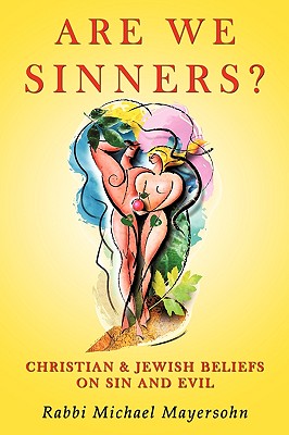 Seller image for Are We Sinners?: Christian and Jewish Beliefs on Sin and Evil (Paperback or Softback) for sale by BargainBookStores