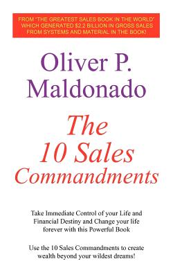 Seller image for The 10 Sales Commandments: Take Immediate Control of Your Life and Financial Destiny and Change Your Life Forever with This Powerful Book (Paperback or Softback) for sale by BargainBookStores