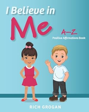 Bild des Verkufers fr I Believe In Me: A-Z Positive Affirmations Book (Paperback or Softback) zum Verkauf von BargainBookStores