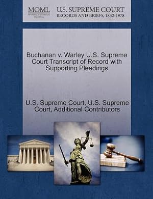 Seller image for Buchanan v. Warley U.S. Supreme Court Transcript of Record with Supporting Pleadings (Paperback or Softback) for sale by BargainBookStores