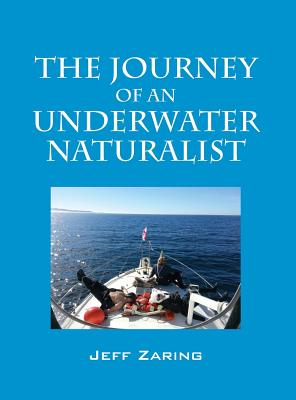 Immagine del venditore per The Journey of an Underwater Naturalist (Hardback or Cased Book) venduto da BargainBookStores