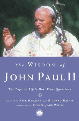 Seller image for The Wisdom of John Paul II: The Pope on Life's Most Vital Questions (Paperback or Softback) for sale by BargainBookStores