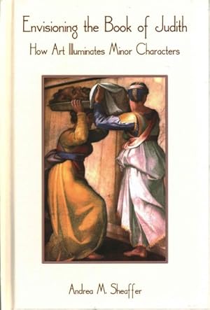 Seller image for Envisioning The Book Of Judith: How Art Illuminates Minor Characters for sale by GreatBookPrices