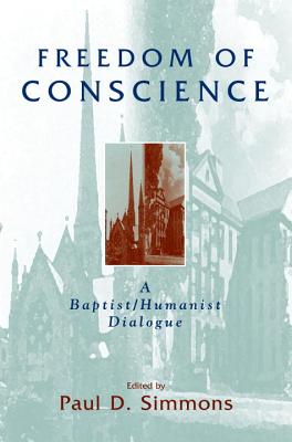 Immagine del venditore per Freedom of Conscience: A Baptisthumanist (Hardback or Cased Book) venduto da BargainBookStores