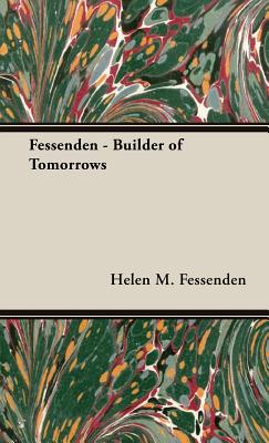 Seller image for Fessenden - Builder of Tomorrows (Hardback or Cased Book) for sale by BargainBookStores