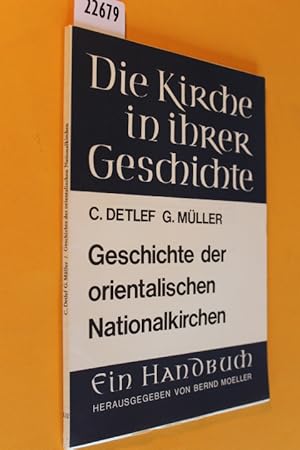 Image du vendeur pour Die Kirche in ihrer Geschichte: Geschichte der orientalischen Nationalkirchen (Die Kirche in ihrer Geschichte, Band 1, Lieferung D 2) mis en vente par Antiquariat Tintentraum