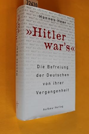 Bild des Verkufers fr Hitler war s" - Die Befreiung der Deutschen von ihrer Vergangenheit. zum Verkauf von Antiquariat Tintentraum