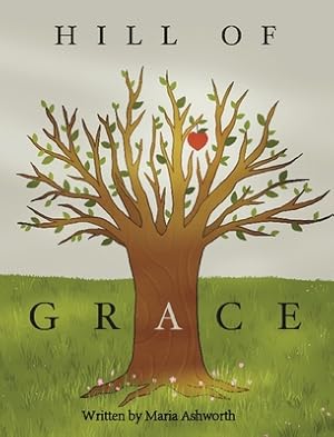 Imagen del vendedor de Hill of Grace (Hardback or Cased Book) a la venta por BargainBookStores