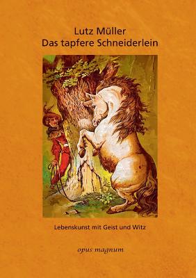 Seller image for Das tapfere Schneiderlein: Lebenskunst mit Geist und Witz (Paperback or Softback) for sale by BargainBookStores
