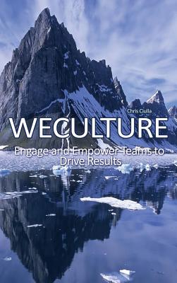 Seller image for WeCulture: Engage and Empower Teams to Drive Results (Hardback or Cased Book) for sale by BargainBookStores