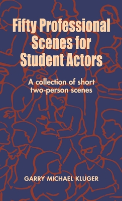 Seller image for Fifty Professional Scenes for Student Actors: A Collection of Short Two-Person Scenes (Hardback or Cased Book) for sale by BargainBookStores