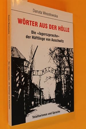 Seller image for Wrter aus der Hlle. Die "lagerszpracha" der Hftlinge von Auschwitz for sale by Antiquariat Tintentraum