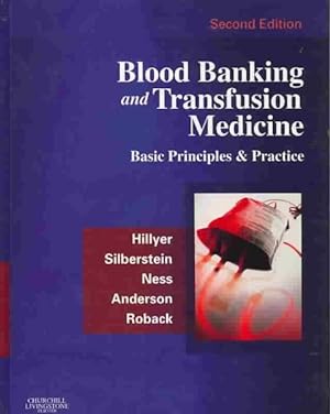 Immagine del venditore per Blood Banking And Transfusion Medicine : Basic Priniciples And Practice venduto da GreatBookPrices