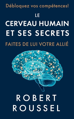 Bild des Verkufers fr Le cerveau humain et ses secrets: Faites de lui votre alli� (Paperback or Softback) zum Verkauf von BargainBookStores