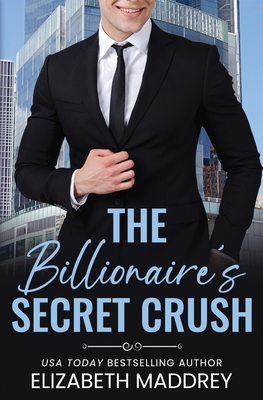 Seller image for The Billionaire's Secret Crush: A Contemporary Christian Romance (Paperback or Softback) for sale by BargainBookStores