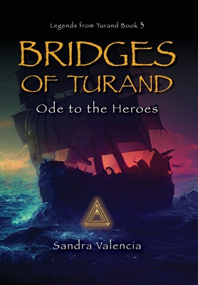 Seller image for Bridges of Turand: Ode to the Heroes (Hardback or Cased Book) for sale by BargainBookStores