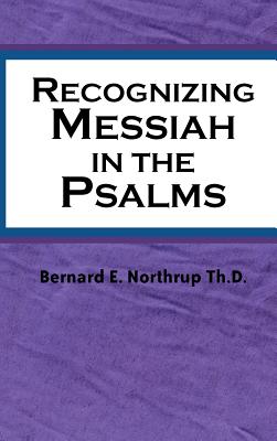 Seller image for Recognizing Messiah in the Psalms (Hardback or Cased Book) for sale by BargainBookStores