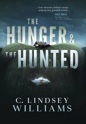 Image du vendeur pour The Hunger & The Hunted (Hardback or Cased Book) mis en vente par BargainBookStores