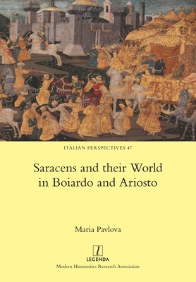 Bild des Verkufers fr Saracens and their World in Boiardo and Ariosto (Paperback or Softback) zum Verkauf von BargainBookStores