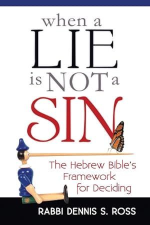 Seller image for When a Lie Is Not a Sin : The Hebrew Bible's Framework for Deciding for sale by GreatBookPrices