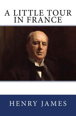 Bild des Verkufers fr A Little Tour in France: The Original Edition of 1885 (Paperback or Softback) zum Verkauf von BargainBookStores