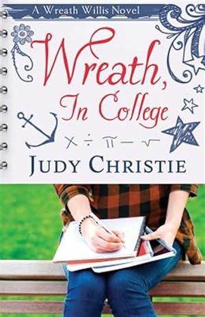 Immagine del venditore per Wreath, in College: A Wreath Willis Novel venduto da GreatBookPrices