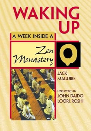 Seller image for Waking Up : A Week Inside a Zen Monastery for sale by GreatBookPrices