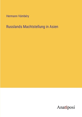 Imagen del vendedor de Russlands Machtstellung in Asien (Paperback or Softback) a la venta por BargainBookStores