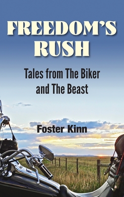Seller image for Freedom's Rush: Tales from the Biker and the Beast (Hardback or Cased Book) for sale by BargainBookStores