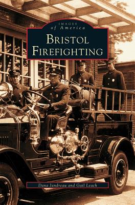 Seller image for Bristol Firefighting (Hardback or Cased Book) for sale by BargainBookStores
