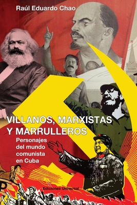Imagen del vendedor de Villanos, Marxistas Y Marulleros (Paperback or Softback) a la venta por BargainBookStores