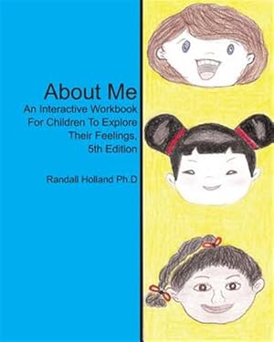 Imagen del vendedor de About Me : An Interactive Workbook for Children to Explore Their Feelings a la venta por GreatBookPrices