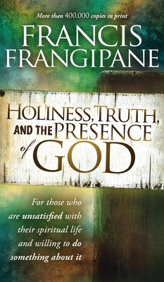 Seller image for Holiness, Truth, and the Presence of God: For Those Who Are Unsatisfied with Their Spiritual Life and Willing to Do Something about It (Hardback or Cased Book) for sale by BargainBookStores