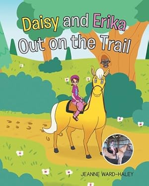 Image du vendeur pour Daisy and Erika Out on the Trail (Paperback or Softback) mis en vente par BargainBookStores