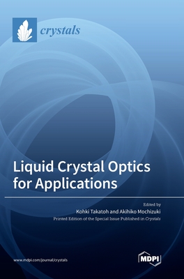 Seller image for Liquid Crystal Optics for Applications (Hardback or Cased Book) for sale by BargainBookStores