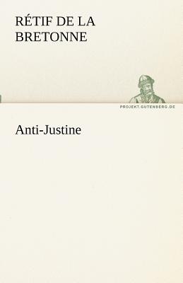 Imagen del vendedor de Anti-Justine (Paperback or Softback) a la venta por BargainBookStores