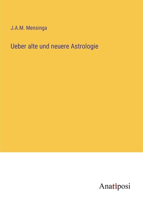 Imagen del vendedor de Ueber alte und neuere Astrologie (Paperback or Softback) a la venta por BargainBookStores