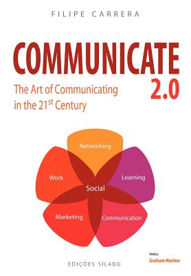 Seller image for Communicate 2.0: The Art of Communicating in the 21st Century (Paperback or Softback) for sale by BargainBookStores