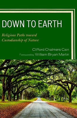 Image du vendeur pour Down to Earth: Religious Paths toward Custodianship of Nature (Paperback or Softback) mis en vente par BargainBookStores