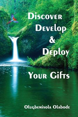Seller image for Discover, Develop and Deploy Your Gifts (Paperback or Softback) for sale by BargainBookStores