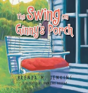 Image du vendeur pour The Swing on Ginny's Porch (Hardback or Cased Book) mis en vente par BargainBookStores