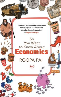 Imagen del vendedor de So You Want To Know About Economics (Paperback or Softback) a la venta por BargainBookStores