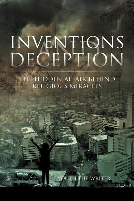 Seller image for Inventions and Deception: The hidden affair behind religious miracles (Paperback or Softback) for sale by BargainBookStores