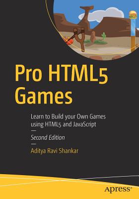 Imagen del vendedor de Pro Html5 Games: Learn to Build Your Own Games Using Html5 and JavaScript (Paperback or Softback) a la venta por BargainBookStores