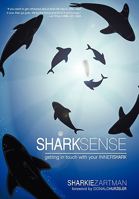 Seller image for Shark Sense: Getting in Touch with Your Inner Shark (Paperback or Softback) for sale by BargainBookStores