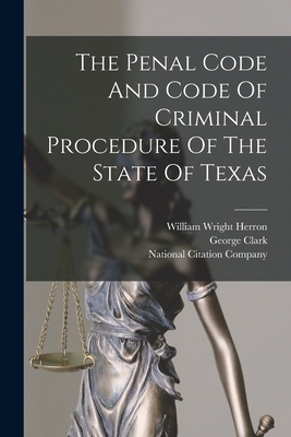 Seller image for The Penal Code And Code Of Criminal Procedure Of The State Of Texas (Paperback or Softback) for sale by BargainBookStores