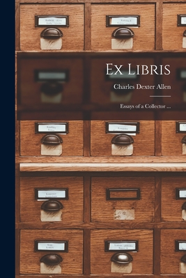 Imagen del vendedor de Ex Libris: Essays of a Collector . (Paperback or Softback) a la venta por BargainBookStores